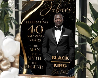 40th Birthday Welcome Sign – The Man, The Myth, The Legend | Welcome Birthday Sign | Personalized Photo Sign | Black and Gold | Digital File