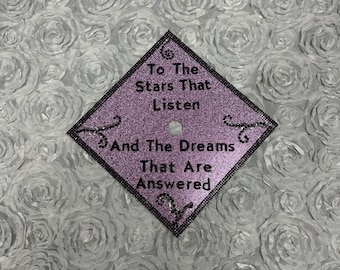 To The Star Who Listen Inspired Grad Cap Topper / Graduation / Bookish Graduate