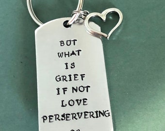 WandaVision  - But What is Grief if Not Love Perservering - Hand Stamped Keychain