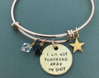 LIMITED GOLD EDITION: I Am Not Throwing Away My Shot - Hamilton - Hand-stamped Bracelet