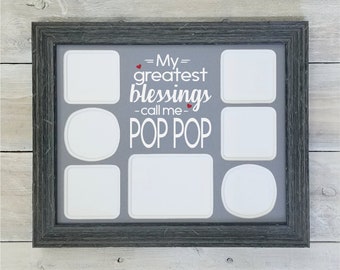 My Greatest Blessings Call Me POP POP Photo Mat - Pop Pop Frame, Pop Pop Gift, Photo Collage, Fathers Day Gift, Picture Frame Collage