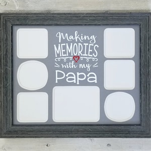 Making Memories With My Papa Photo Mat - Papa Frame, Papa Gifts, Papa Collage, Fathers Day Gift, Gifts for Dad