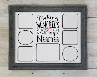 Making Memories With My Nana - Nana Frames, Nana Gift, Nana Picture Frame, Mothers Day Gift for Nana, 11x14 Photo Mat