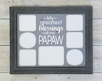 My Greatest Blessings Call Me PAPAW Photo Mat - Papaw Frame, Papaw Gift, Dad Gifts, Grandfather Gift, Papaw Photo Collage
