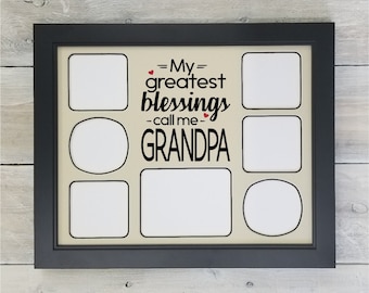 My Greatest Blessings Call Me GRANDPA Photo Mat - Grandpa Frame, Grandpa Gift, Fathers Day Gift, Gift for Dad, Grandpa Photo Collage