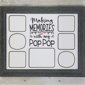 Making Memories With My Pop Pop Photo Mat - Pop Pop Frame, Pop Pop Gifts, Photo Collage, Picture Frame Collage