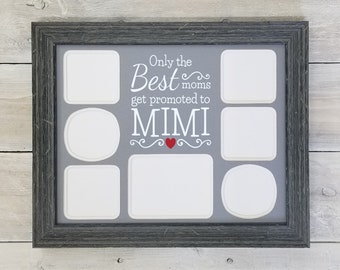 Only The Best Moms get Promoted to MIMI Photo Mat - Mimi Frame, Mimi Gifts, Grandmother Gift, Mimi Picture Frame Collage