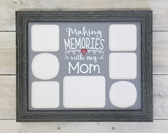 Making Memories With My Mom Photo Mat - Mom Frames, Mom Gifts, Gift For Mom, Mothers Day Gift