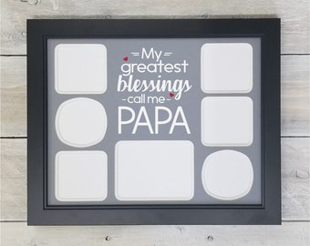 My Greatest Blessings Call Me PAPA Photo Mat - Papa Frame, Papa Gift, Papa Photo Collage, Fathers Day Gift, Gifts for Dad