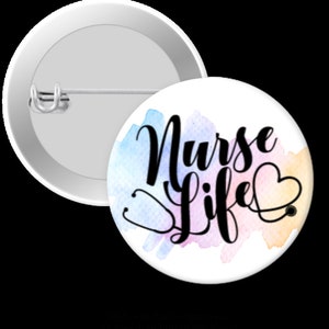 Nurse Life - 1.25", 1.75", or 2.25" Pin back or Flat back Button-Craft Emb./Acc.-Badge Reel Cover, Bookmark, Magnets, Hair Bows, Hair Clip