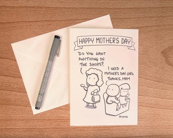 Funny Mother's Day Card: Everything For You
