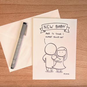New Baby Card - I almost pulled out