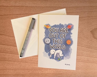 You Are Out Of This World