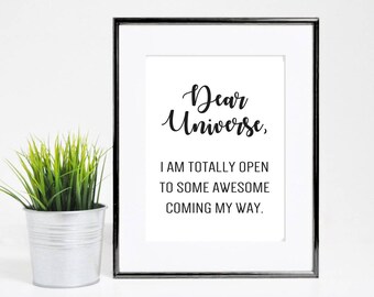 8x10 Dear Universe Inspirational Life Quote Print - Digital Download