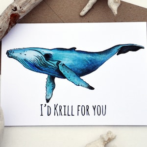 I'd Krill for you bultrug-wenskaart - jubileumkaart - echtgenootkaart - vrouwkaart - liefdeskaart - vriendschapskaart