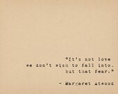Literary Quote Print - Bibliophile Art - Margaret Atwood Quote - Feminist Storyteller - Book Lover Author Quote - Inspirational Quote