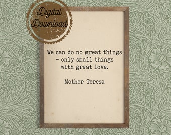 Descarga digital - Impresión de la cita de la Madre Teresa - Cita espiritual - Cita inspiradora - Pequeñas cosas Gran amor - Cita religiosa