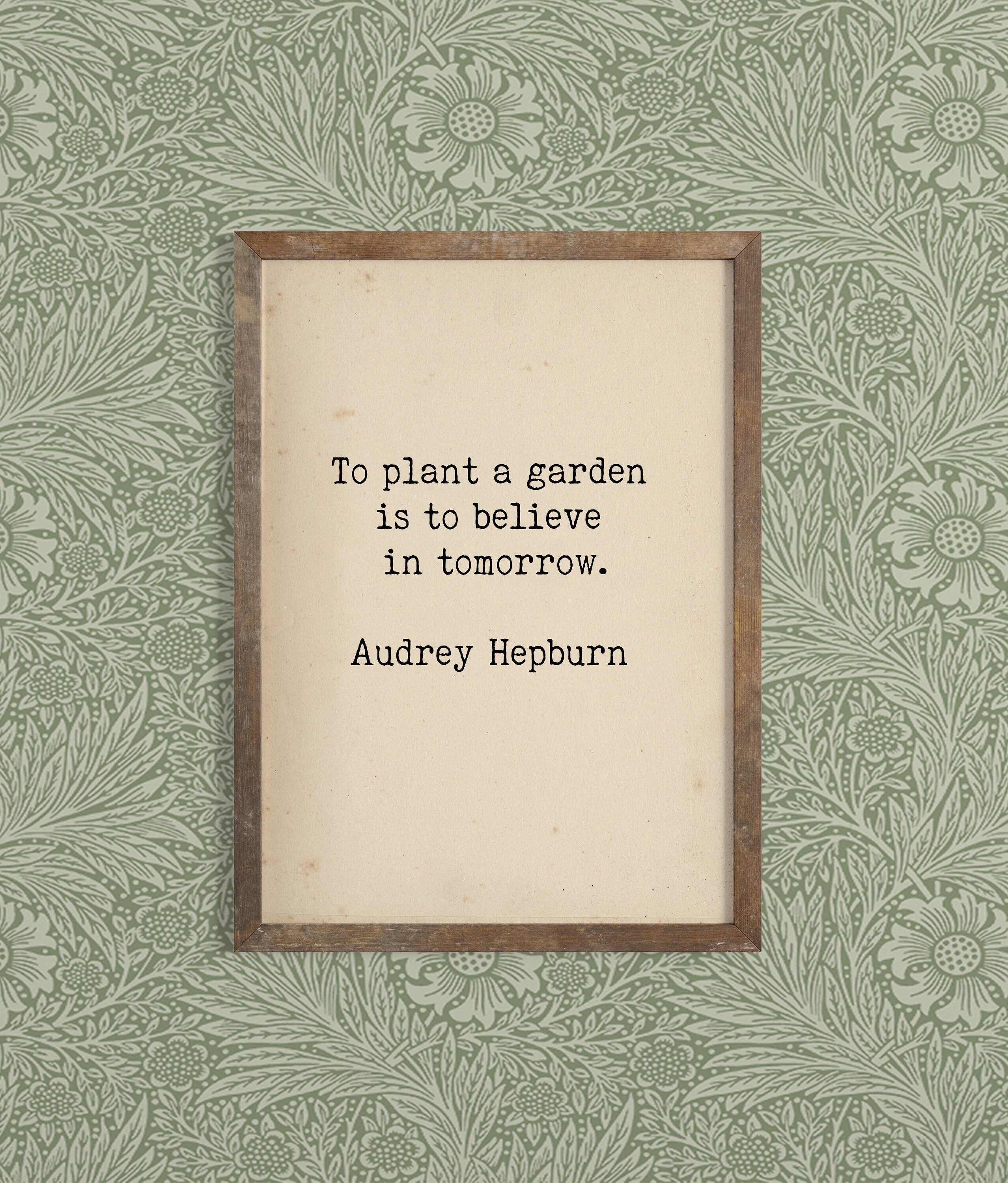 Audrey Hepburn Quote - To Plant a Garden Quote - Inspirational Quote Art - Gardening Gardener Gift -Typewriter Quote Art