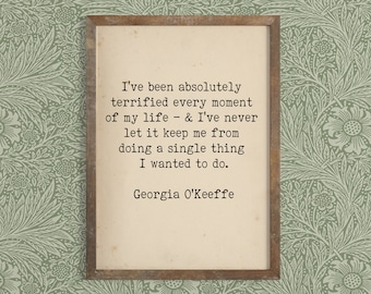 Inspirational Life Quote - Georgia O Keeffe Quote - Art Quote Print - Feminist Inspiration Art Print