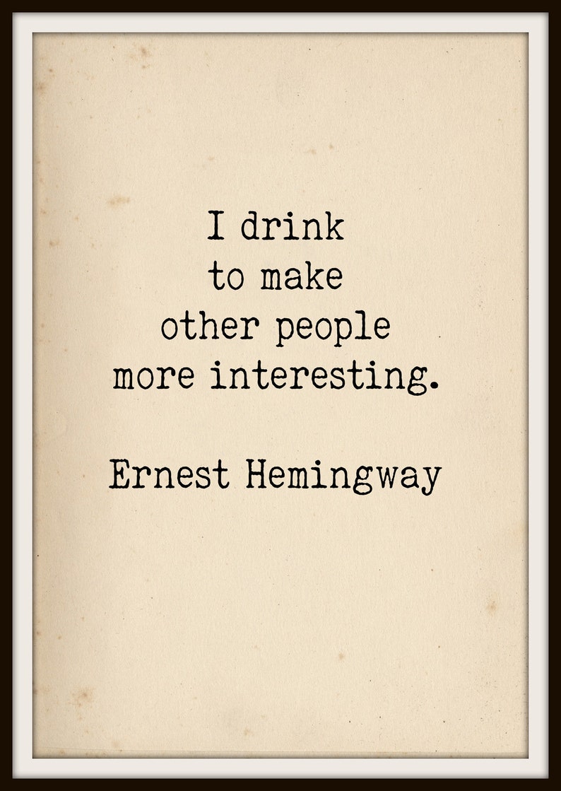 Ernest Hemingway Citation Literary Art Quote Print Etsy