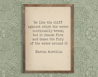 Marcus Aurelius Quote Print - Ancient Wisdom - Inspirational Quote - Roman Philosopher - Stoicism Quote - Philosophical Wall Art