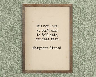 Margaret Atwood Quote Print - Feminist Art, Literary Gift