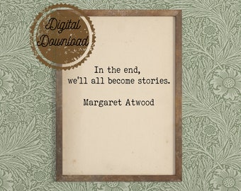 Margaret Atwood Quote Print – Literary Art for Book Lovers (Digital Download)