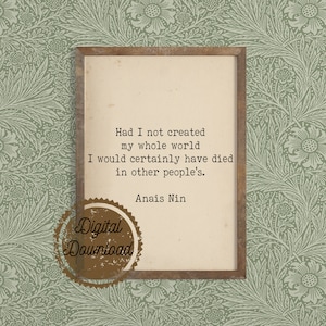 Anais Nin Quote Print – Literary Feminist Art (Digital Download)