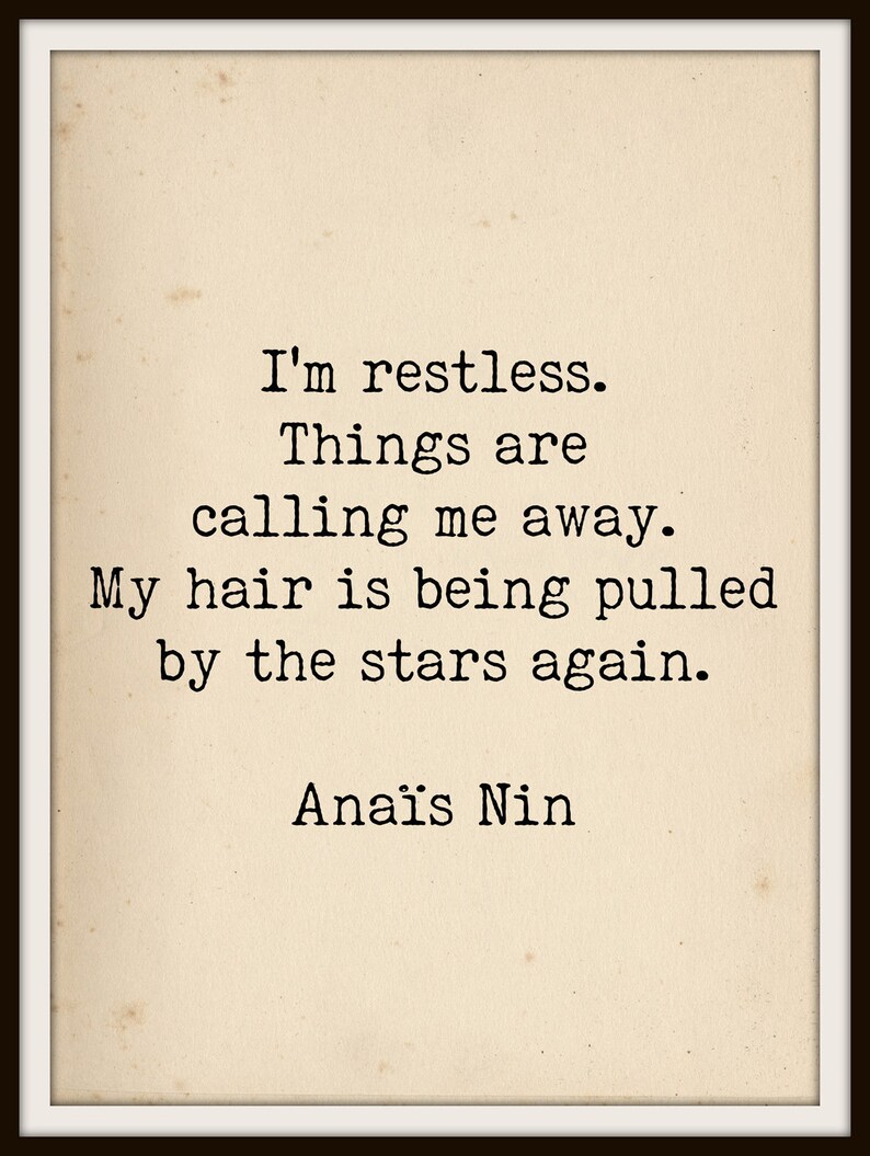 Anais Nin Quote Restless Quote Literary Art Quote Print | Etsy