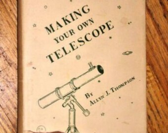 Making Your Own Telescope