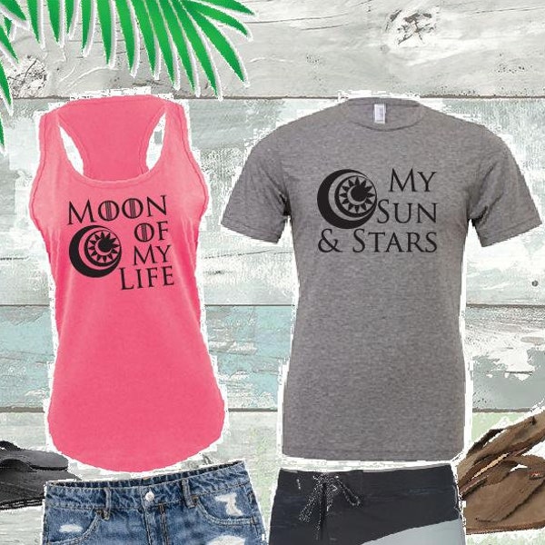 Moon of my life and My sun and stars Tank Top and Tee Couples Shirt Set Graphic Shirts Date Fun Couple Tee Set