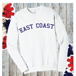 East Coast Crewneck Sweatshirt Custom Athletic Graphic Sweater Bella Sponge Fleece Pullover Sweatshirt Personalized Long Sleeve