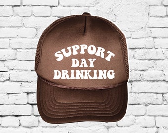 Support Day Drinking Trucker Hat Mesh Back Snapback Party Hats Spring Break Girls Weekend Guys Weekend College