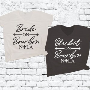 Bride on Bourbon and Blackout Shirts New Orleans Nola Bachelorette Women&#39;s Graphic Tees Custom Bridal Party Shirts V-Neck Relaxed Long Tee