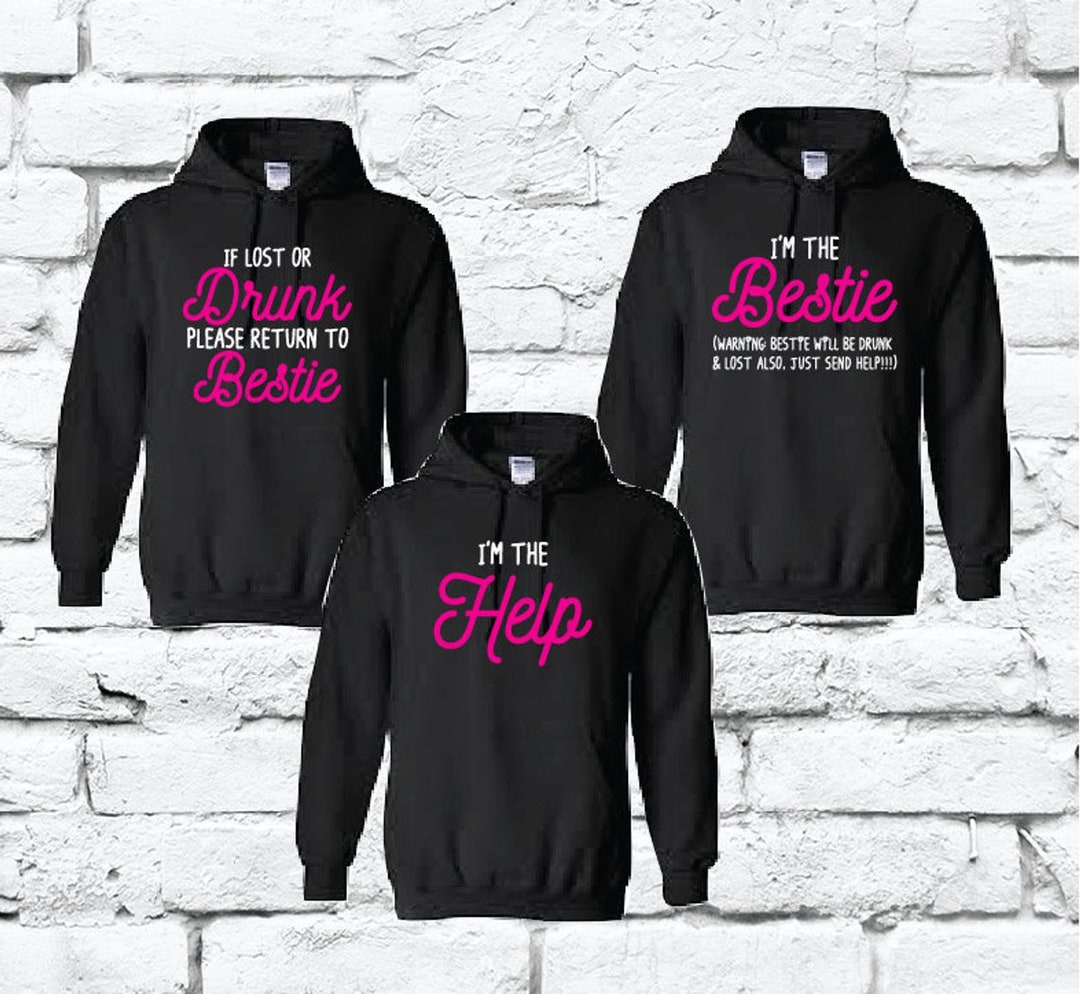 If Lost or Drunk Return to Bestie I m the Bestie and I m the Help Drinking Hoodies Hooded Sweatshirt Hoodie Day Drinking Camping Best Friend Etsy UK