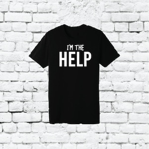 I&#39;m the Help Shirt Men&#39;s Crew Neck Drunk and Bestie T-shirt Graphic Tee Soft Relaxed Shirt Retail Fit
