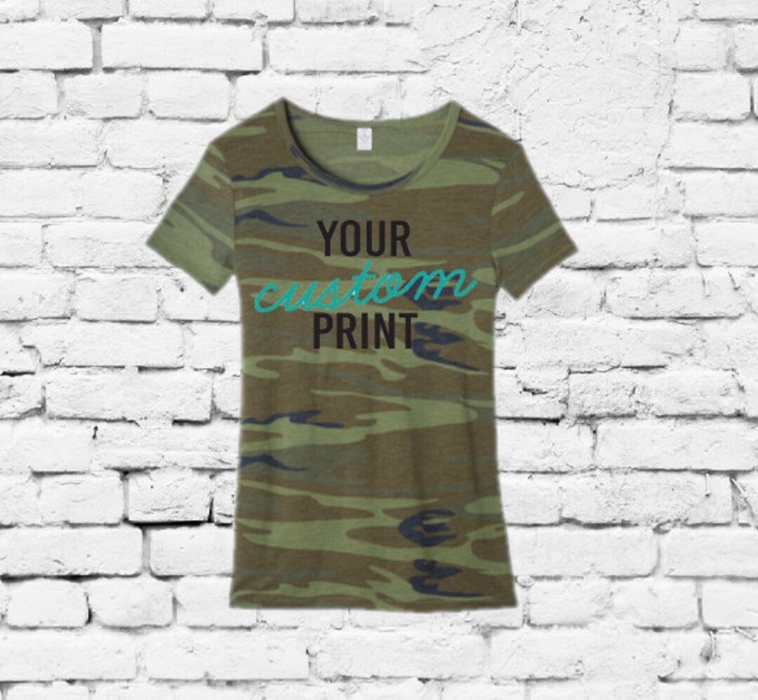 Womens Camo Tee Custom Text or Image Soft Comfortable Shirt Etsy
