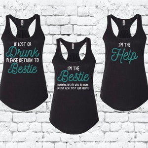If Lost or Drunk Return to Bestie I&#39;m The Bestie Drunk and Lost also Please Send Help I&#39;m The Help Womens Tank Tops Best Friends Shirts