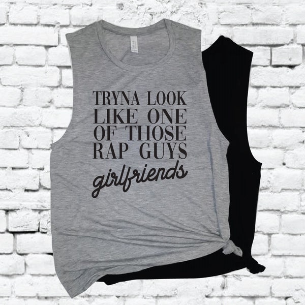 Tryna look like one of those rap guys Girlfriends Tank Top Women's Flowy Scoop Neck Muscle Tee Workout T-shirt