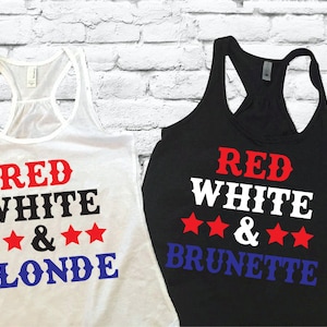 Red White and Blonde Brunette Tanks Best Friends Women&#39;s Racerback 4th of July Gathered Back Tank Custom Tank Top America USA