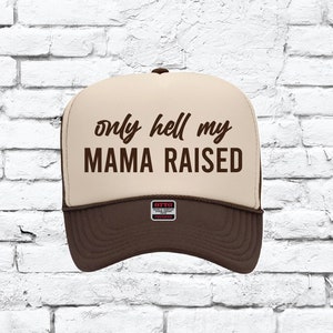 Only hell my Mamas raised Trucker Hats Mesh Back Funny Party Hats