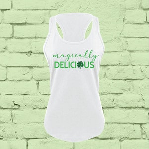 Magically Delicious Print Women&#39;s Tank Top Saint Patricks Day Shirt Custom Colors Gathered Back Holiday Pattys Day Shamrocks