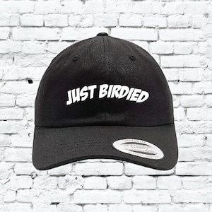 Just Birdied Golf Hat Yupoong Classic Katoen Twill Dad Cap Borduurwerk Low Profile Ongestructureerde Hoed 6245