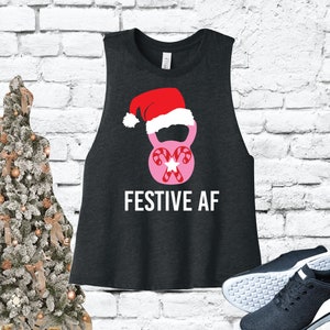Festive AF Kettle Bell Christmas Workout Crop Tank Racerback Cropped Soft Fitted Tank Custom Tank Top