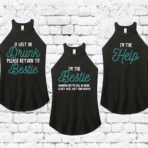 I&#39;m the Bestie If Lost Or Drunk Please Return to Bestie Best Friends shirts Besties matching Tank Tops Drinking Tees Best Friend Gift