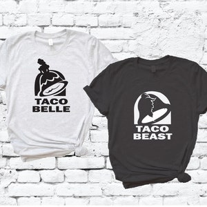 Taco Belle Taco Beast Couples Funny Adult Graphic Tee Pair Shirts Unisex T-shirt Married Foodies Bell His and Hers