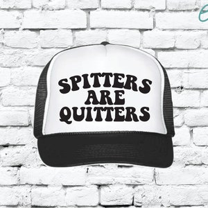 Spitters are Quitters Trucker Hats Funny Mesh Back Pool Party Hats
