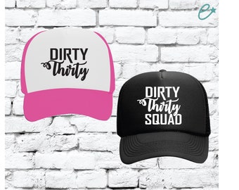 Dirty Thirty or Dirty Thirty Squad Trucker Hats 30th Birthday Party Hats Mesh Back Hats with Snapback