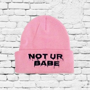 Not your babe Beanie Funny Knit Skull Cap
