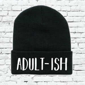 Adultish Beanie Funny Knit Hat Your Color Choice Parent Grown Up
